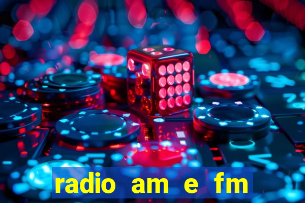 radio am e fm casas bahia